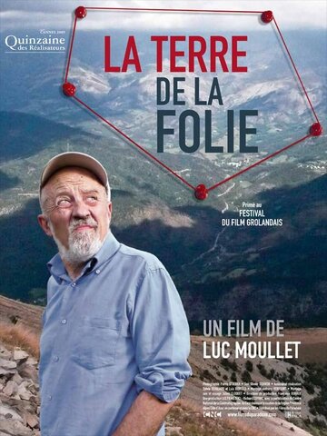 Земля безумия || La terre de la folie (2009)