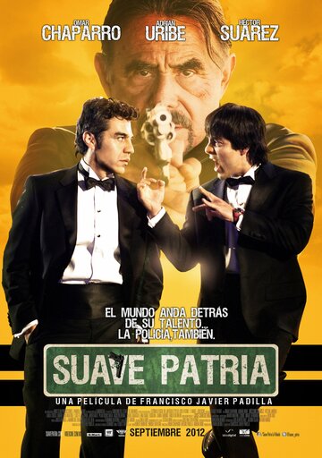 Сладкая земля || Suave patria (2012)