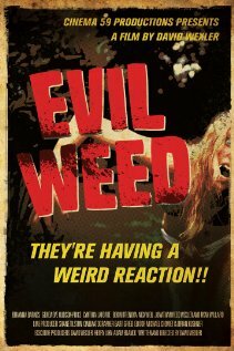 Злая травка || Evil Weed (2009)