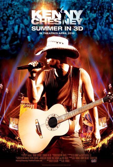 Кенни Чесни: Лето в 3D || Kenny Chesney: Summer in 3D (2010)