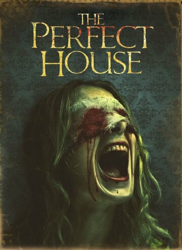 Идеальный дом || The Perfect House (2013)