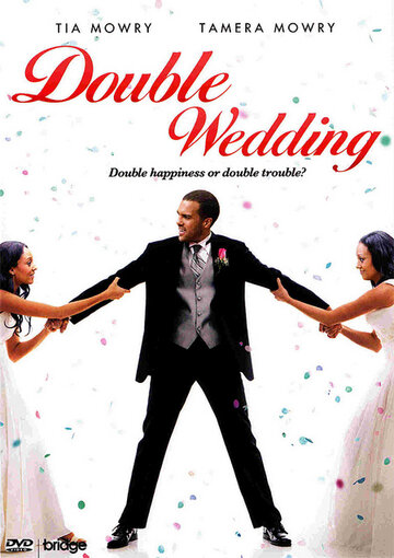 Двойная свадьба || Double Wedding (2010)