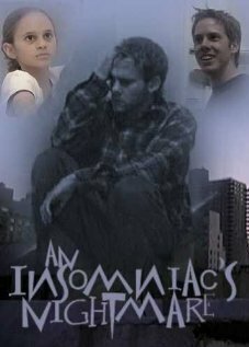 Кошмар страдающего бессонницей || An Insomniac's Nightmare (2003)