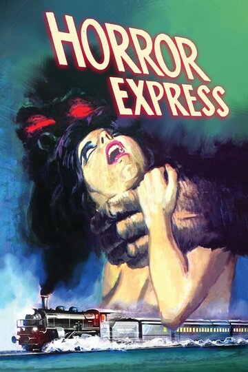Поезд ужасов || Horror Express (1972)