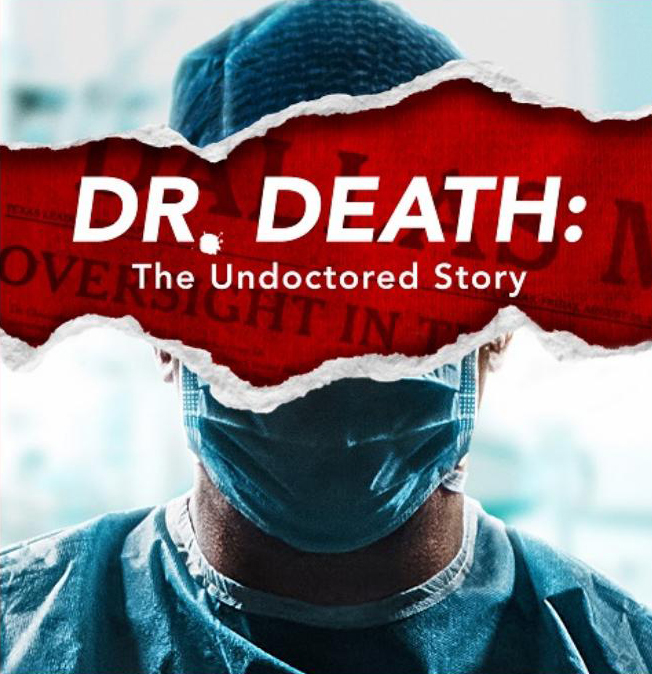 Доктор Смерть: Неподдельная история || Dr. Death: The Undoctored Story (2021)