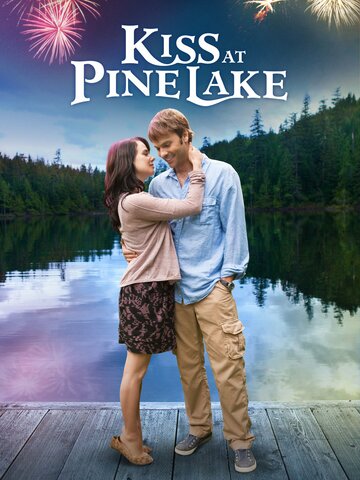 Поцелуй у озера || Kiss at Pine Lake (2012)