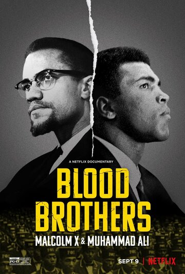 Братья по крови: Малкольм Икс и Мохаммед Али || Blood Brothers: Malcolm X & Muhammad Ali (2021)
