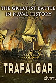 Трафальгар || Trafalgar (2007)