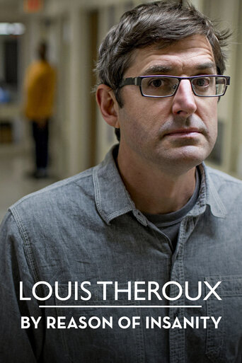 Луи Теру. За гранью нормы || Louis Theroux: By Reason of Insanity (2015)