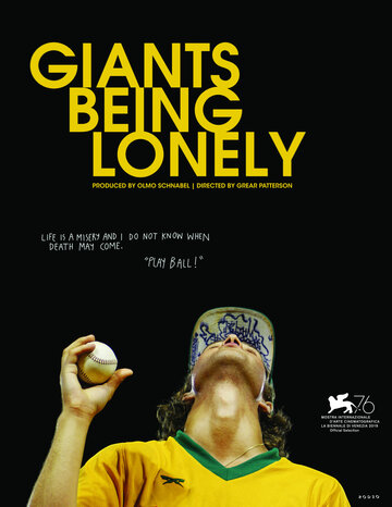 Гиганты сущего одиночества || Giants Being Lonely (2019)