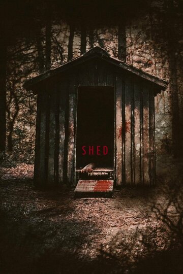 Хижина || Shed (2019)