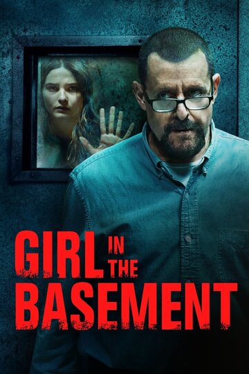 Девушка в подвале || Girl in the Basement (2021)