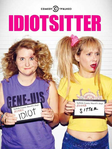 Няня для идиотки || Idiotsitter (2014)