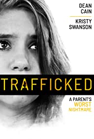Trafficked: A Parent's Worst Nightmare || A Parent's Worst Nightmare (2021)