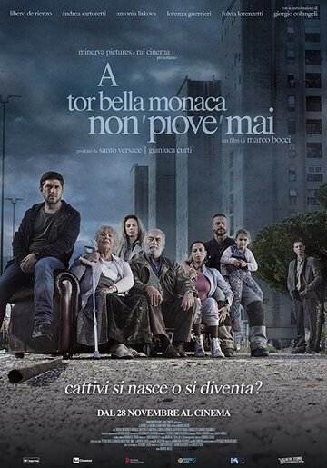 Этот безумный мир || A tor bella monaca non piove mai (2019)