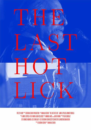 Прощальный тур || The Last Hot Lick (2017)