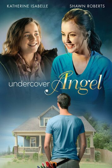 Тайный ангел || Undercover Angel (2017)
