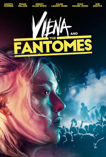 Вьена и «Призраки» || Viena and the Fantomes (2020)