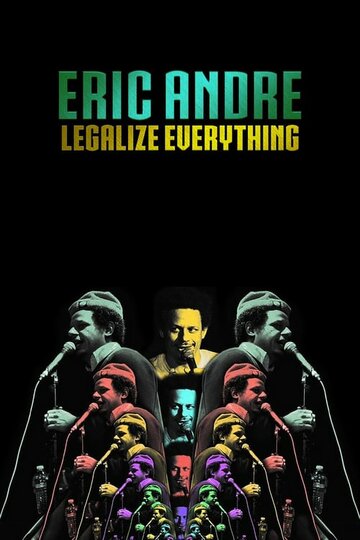 Эрик Андре: узаконить все || Eric Andre: Legalize Everything (2020)