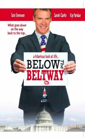 Страсти по политике || Below the Beltway (2010)