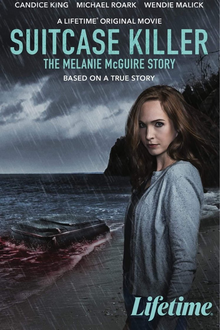 Валіза-вбивця: Історія Мелані МакГуайр || Suitcase Killer: The Melanie McGuire Story (2022)