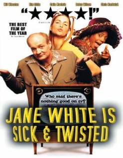 Джейн Уайт, у которой не все дома || Jane White Is Sick & Twisted (2002)