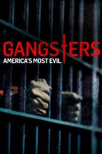 Самые опасные гангстеры Америки || Gangsters: America's Most Evil (2012)