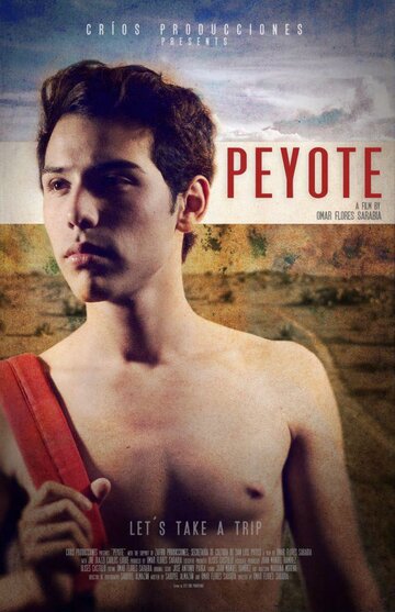 Пейот || Peyote (2013)