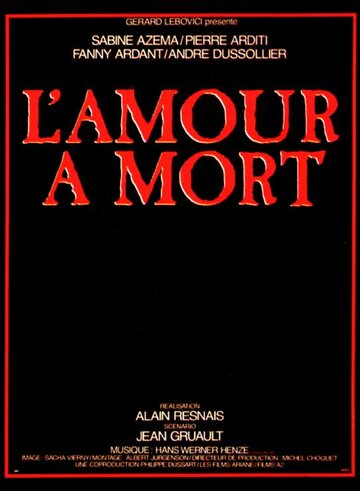 Любовь до смерти || L'amour à mort (1984)