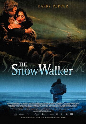 Потерянный в снегах || The Snow Walker (2003)