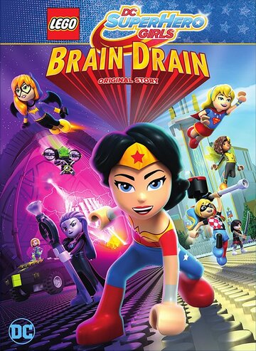 Lego DC Девочки-супергерои: Утечка мозгов || Lego DC Super Hero Girls: Brain Drain (2017)