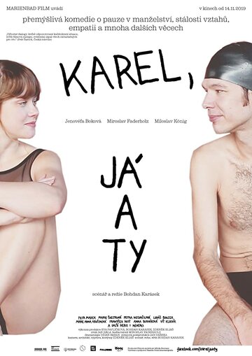 Карэл, я и ты || Karel, já a ty (2019)