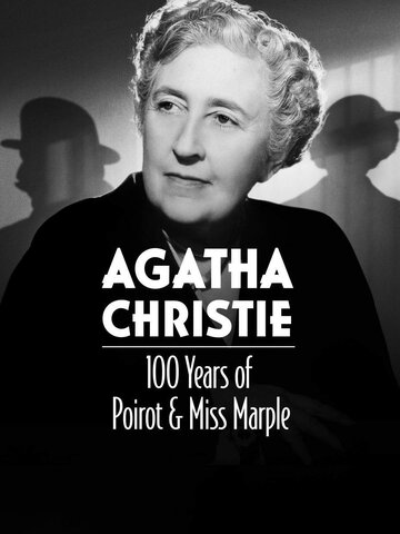 Агата Кристи: 100 лет Пуаро и мисс Марпл || Agatha Christie: 100 Years of Poirot and Miss Marple (2020)