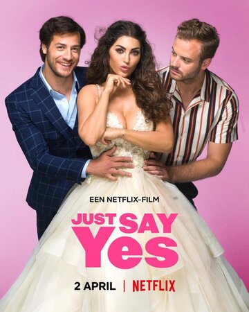 Просто скажи да || Just Say Yes (2021)