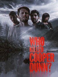 Кто убил Купера Данна? || Who Killed Cooper Dunn? (2022)