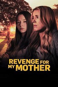 Месть за мою мать || Revenge for My Mother (2022)