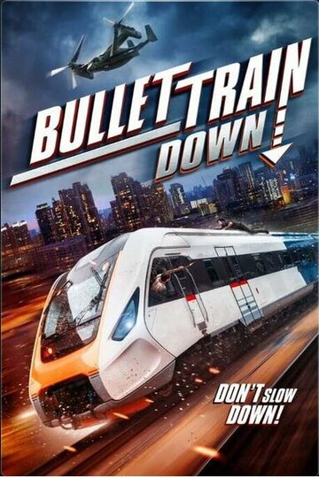 Крушение скоростного поезда || Bullet Train Down (2022)