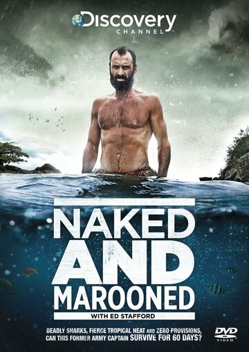 Выживание без купюр || Marooned with Ed Stafford (2013)