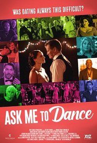 Пригласи меня на танец || Ask Me to Dance (2022)