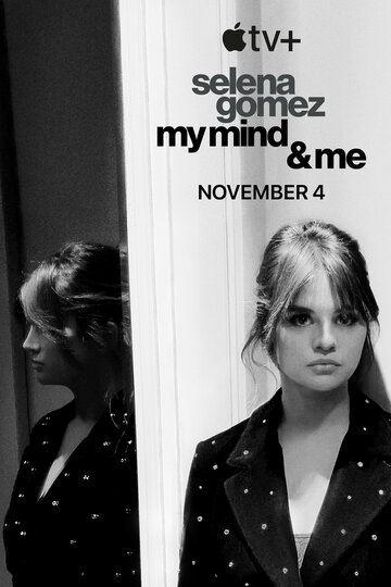 Селена Гомес: Мій розум і я Selena Gomez: My Mind & Me (2022)
