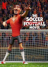 Спасти футбол || The Soccer Football Movie (2022)