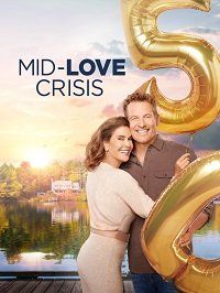 Любовь в кризис среднего возраста || Mid-Love Crisis (2022)