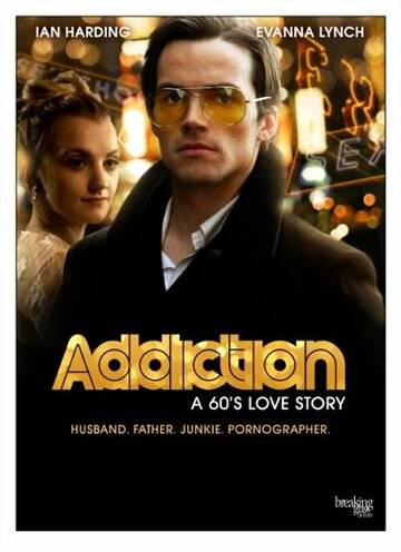 Динамит: Поучительная история || Addiction: A 60's Love Story (2015)