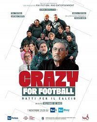 Без ума от футбола || Crazy for Football (2021)