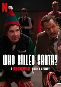 Кто убил Санту? Тайна убийства в Мердервилле || Who Killed Santa? A Murderville Murder Mystery (2022)
