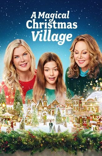 Чарівне різдвяне село || A Magical Christmas Village (2022)