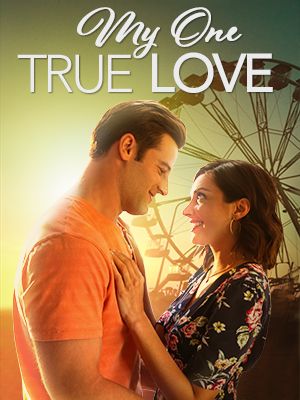 Моя истинная любовь || My One True Love (2022)
