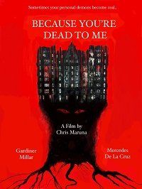 Потому что ты мёртв для меня || Because You're Dead to Me (2021)