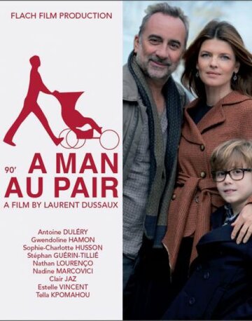 Небритый нянь || Un homme au pair (2013)