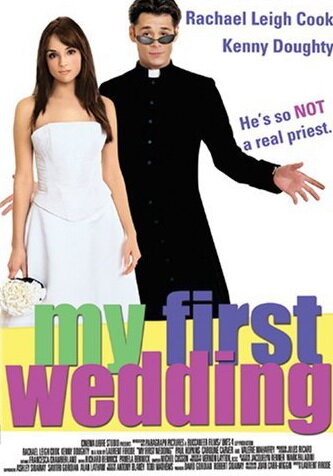 Моя первая свадьба || My First Wedding (2004)